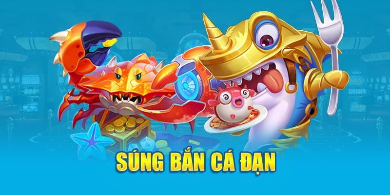 Cách chọn súng bắn cá hiệu quả khi săn boss dành cho người mới